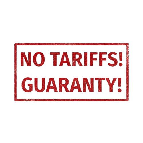 No Tariffs Gauranty!!